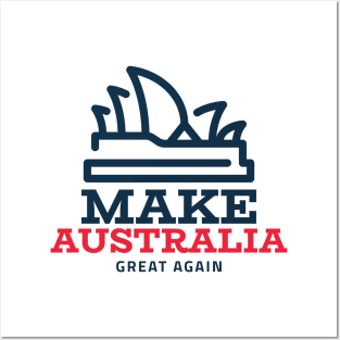 Make Australia Great Again Gift Posters and Art